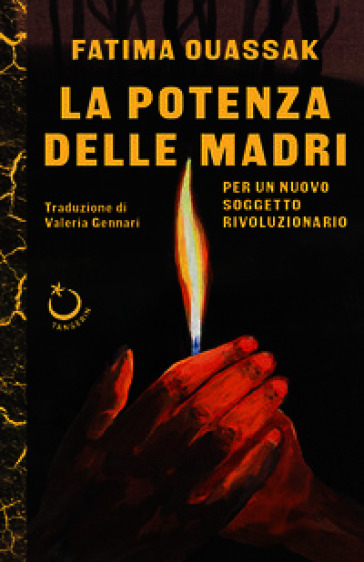 La potenza delle madri. Per un nuovo soggetto rivoluzionario