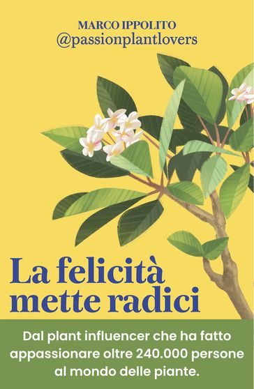 La felicità mette radici