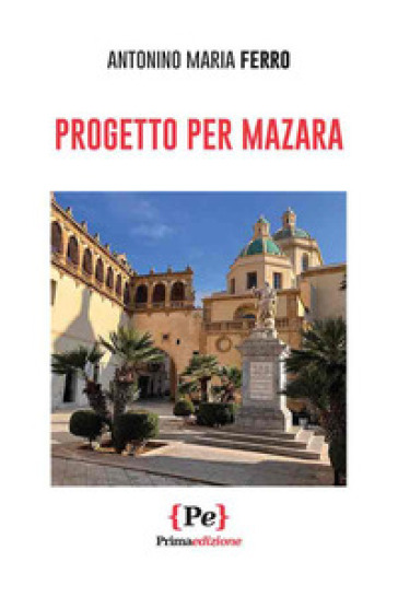 Progetto per Mazara. Nuova ediz.