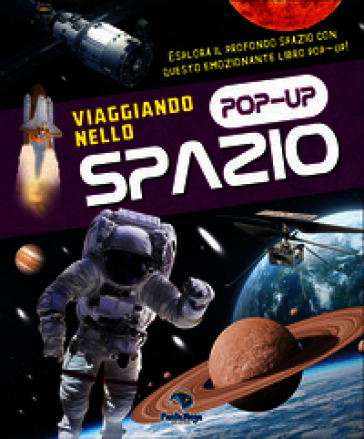 Viaggiando nello spazio. Ediz. a colori