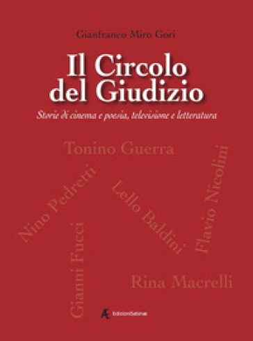 Il Circolo del Giudizio. Storie di cinema e poesia, televisione e letteratura