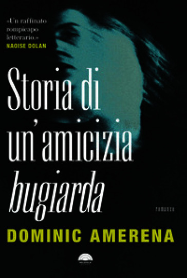 Storia di un'amicizia bugiarda