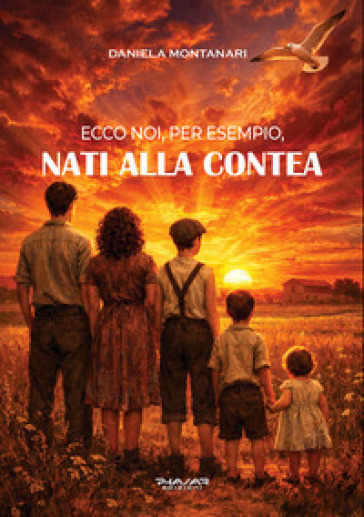 Ecco noi, per esempio, nati alla Contea