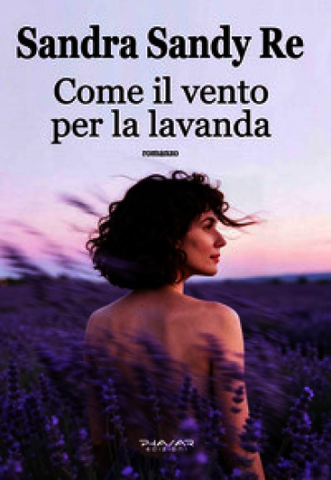 Come il vento per la lavanda