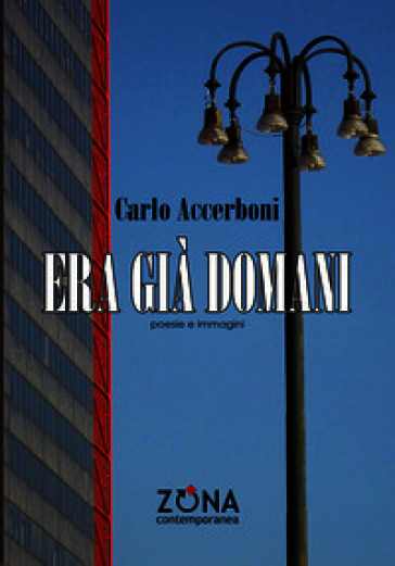 Era già domani