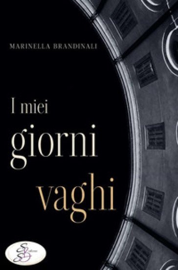 I miei giorni vaghi