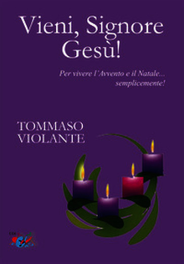Vieni, Signore Gesù!