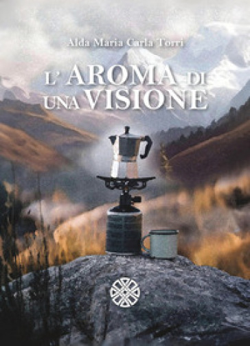 L'aroma di una visione