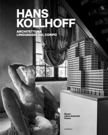 Hans Kollhoff. Architettura, linguaggio del corpo