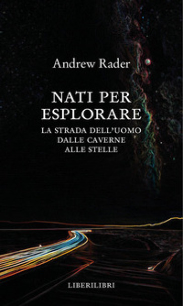Nati per esplorare