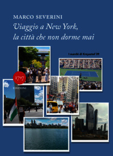 Viaggio a New York, la città che non dorme mai
