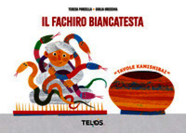 Il fachiro biancatesta kamishibai. Tavole per kamishibai