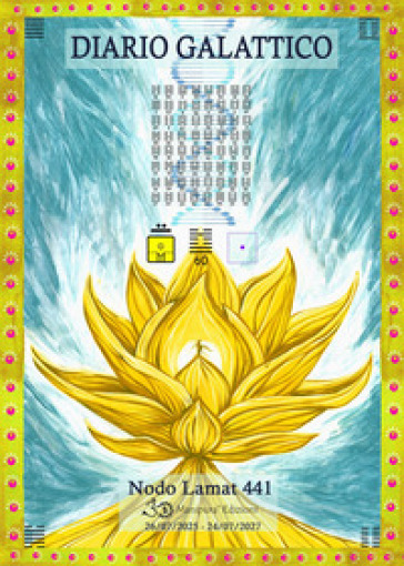 Diario galattico. Valido per due cicli solari 26/7/2025-24/07/2027