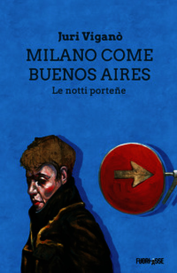 Milano come Buenos Aires. Le notti porteñe
