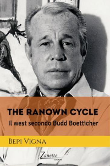The ranown cycle. Il west secondo Budd Boetticher