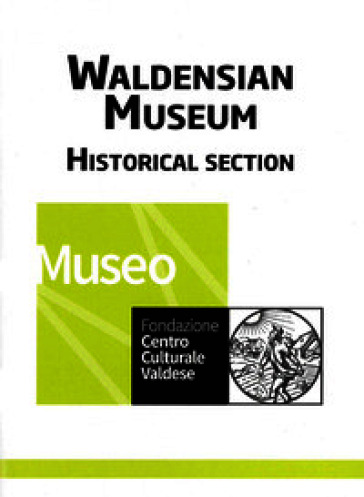 Waldensian Museum. Historical section