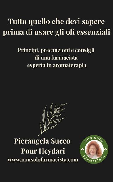 Tutto quello che devi sapere prima di usare gli oli essenziali