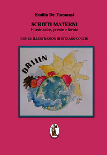 Scritti materni. Filastrocche, poesie e favole