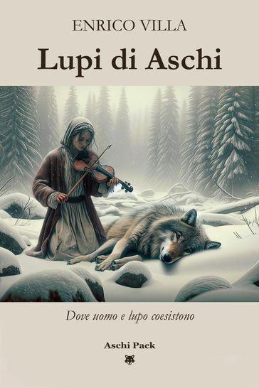 Lupi di Aschi. Dove uomo e lupo coesistono