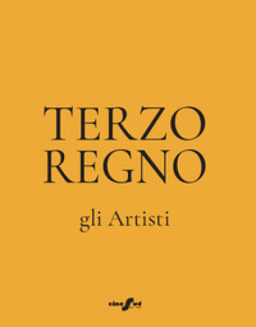 Terzo regno. Gli artisti