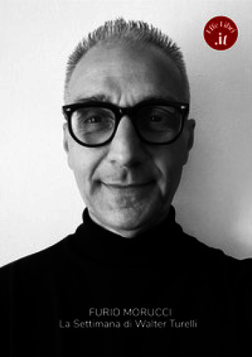 La settimana di Walter Turelli