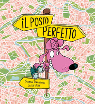 Il posto perfetto. Ediz. a colori