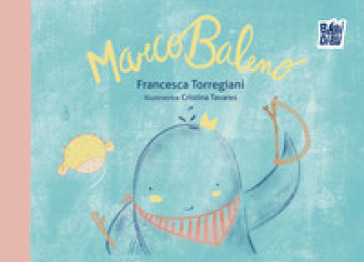 MarcoBaleno. Ediz. a colori