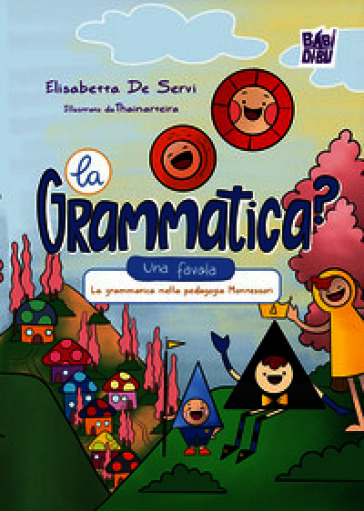 La grammatica? Una favola