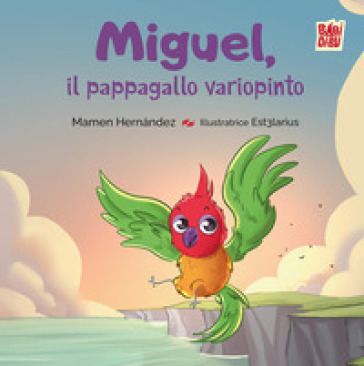 Miguel, il pappagallo variopinto