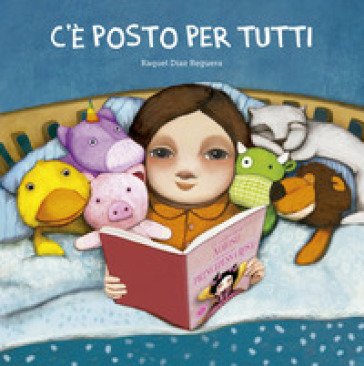 C'è posto per tutti. Ediz. illustrata