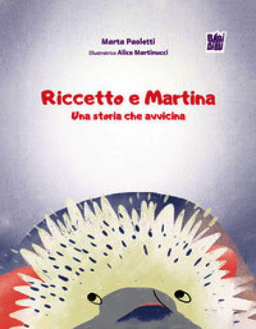 Riccetto e Martina, una storia che avvicina