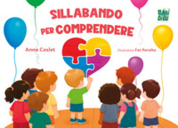 Sillabando per comprendere. Ediz. illustrata