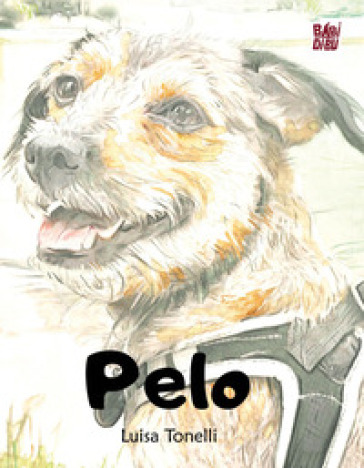Pelo. Ediz. a colori
