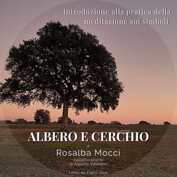 Introduzione alla pratica della meditazione sui simboli - Albero e cerchio