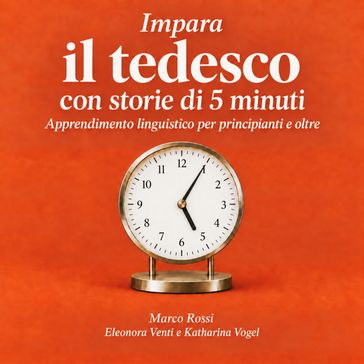 Impara il tedesco con storie di 5 minuti