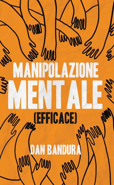 Manipolazione Mentale (Efficace)