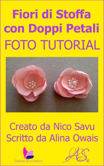 Fiori di Stoffa con Doppi Petali Foto Tutorial