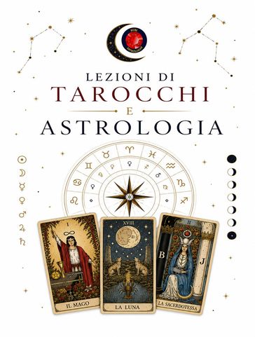 Lezioni di Tarocchi e Astrologia
