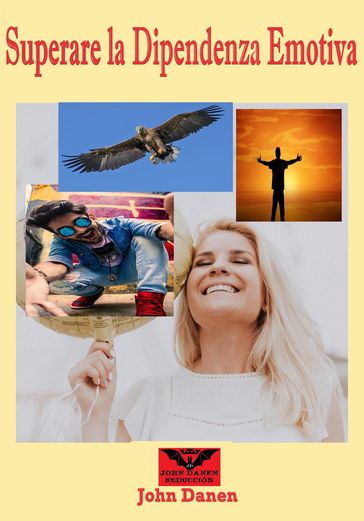 Superare la Dipendenza Emotiva