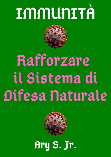 Immunità Rafforzare Il Sistema di Difesa Naturale