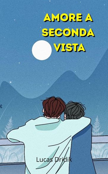 Amore a seconda vista