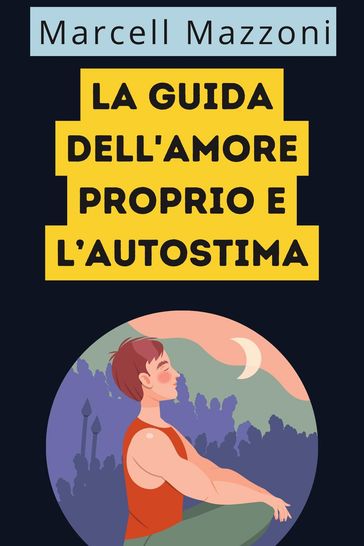 La Guida Dell'amore Proprio E L'autostima