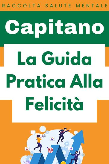 La Guida Pratica Alla Felicità
