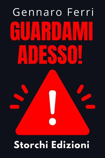 Guardami Adesso!