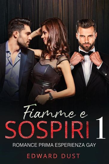 Fiamme e Sospiri Romance prima esperienza gay