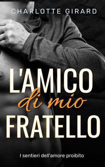 L'amico di mio fratello