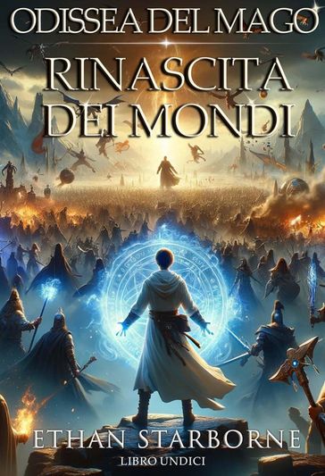 Odissea del Mago: Rinascita dei Mondi 11/12