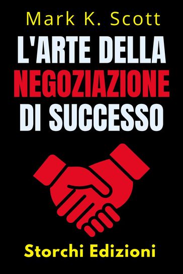 L'arte Della Negoziazione Di Successo