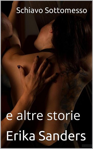 Schiavo Sottomesso e altre storie