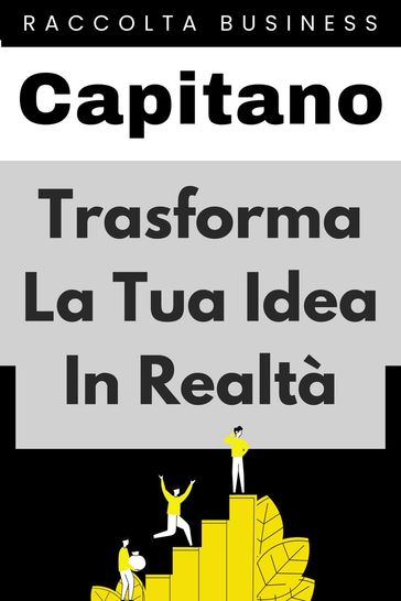 Trasforma La Tua Idea In Realtà